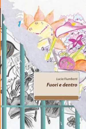 Fuori E Dentro de Dott Lucia Fiumberti