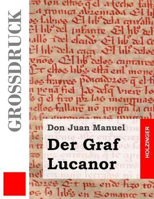 Der Graf Lucanor (Grossdruck) de Don Juan Manuel