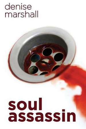 Soul Assassin de Denise Marshall