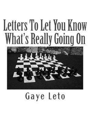 Letters to Let You Know What's Really Going On. de Gaye Leto