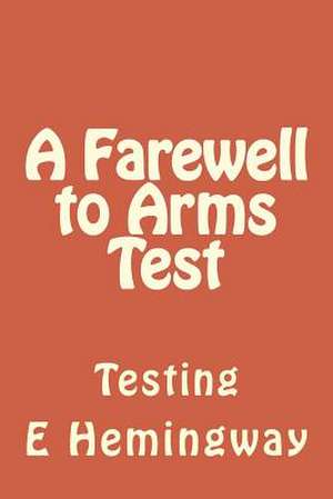 A Farewell to Arms Test de E. Hemingway