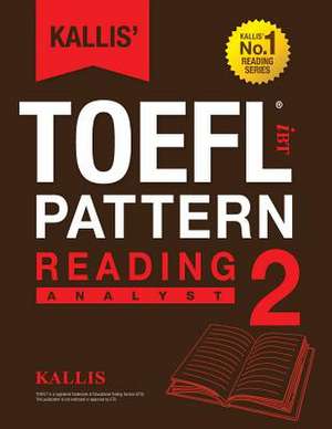 Kallis' Ibt TOEFL Pattern Reading 2 de Kallis