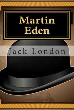 Martin Eden de Jack London