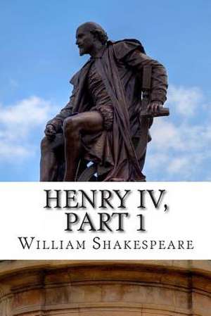 Henry IV, Part 1 de William Shakespeare