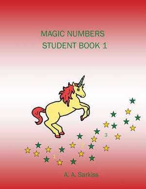 Magic Numbers Student Book 1 de A. a. Sarkiss