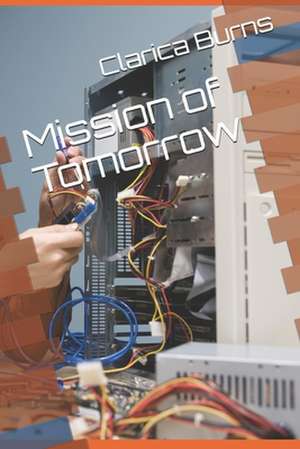 Mission of Tomorrow de Clarica Burns