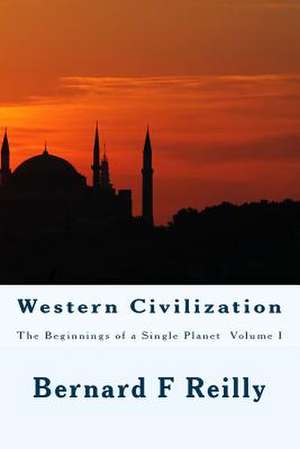 Western Civilization de Bernard Francis Reilly