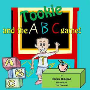 Tookie and the ABC Game! de Mrs Margie Hubbard