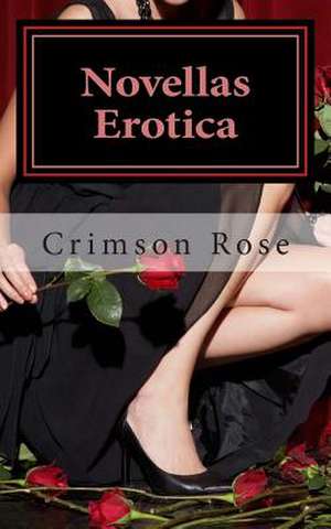 Novellas Erotica de Crimson Rose