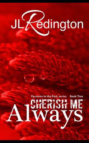 Cherish Me Always de Jl Redington