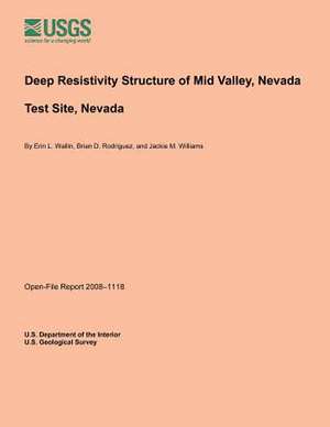 Deep Resistivity Structure of Mid Valley, Nevada Test Site, Nevada de U. S. Department of the Interior