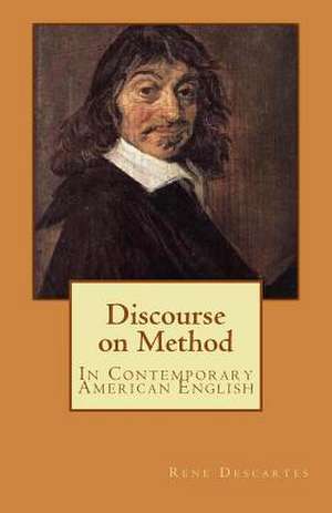 Discourse on Method de Rene Descartes