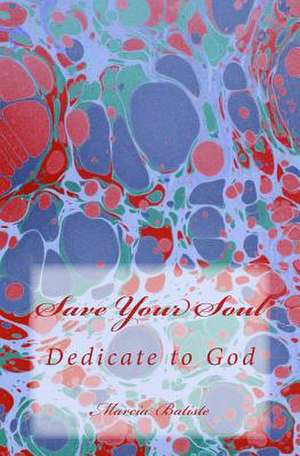 Save Your Soul de Wilson, Marcia Batiste Smith