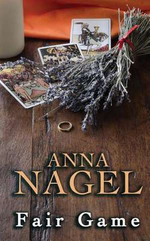 Fair Game de Anna Nagel