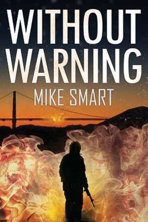 Without Warning de MR Mike a. Smart