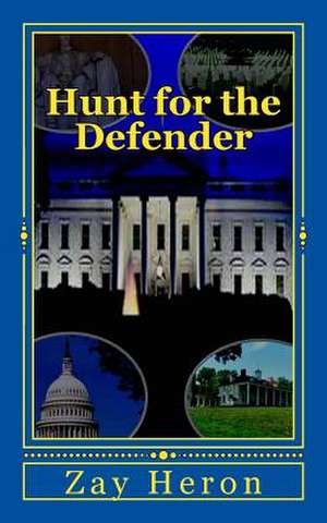 Hunt for the Defender de Zay Heron