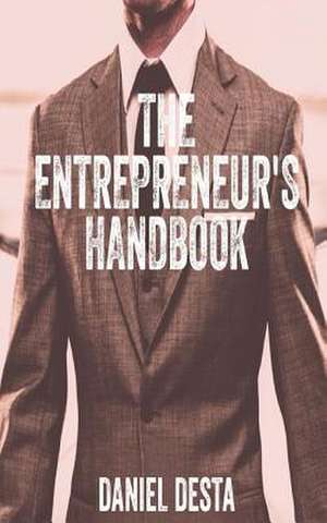 The Entrepreneur's Handbook de Daniel Desta