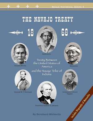 The Navajo Treaty of 1868 de Bernhard Michaelis