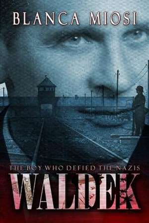 Waldek de Blanca Miosi