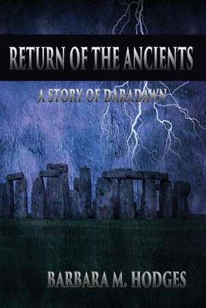 Return of the Ancients de Barbara M. Hodges