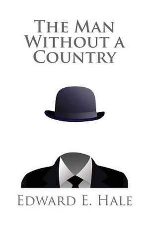 The Man Without a Country de Edward E. Hale