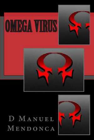 Omega Virus de D. Manuel Mendonca