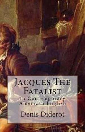 Jacques the Fatalist de Denis Diderot