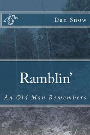 Ramblin' de Dan Snow