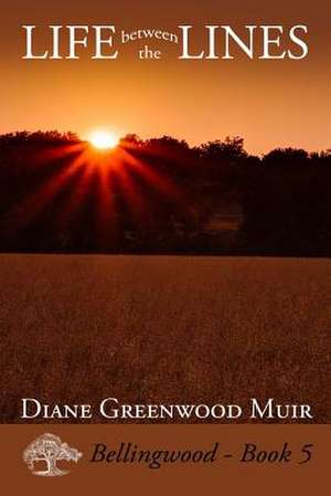 Life Between the Lines de Muir, Diane Greenwood