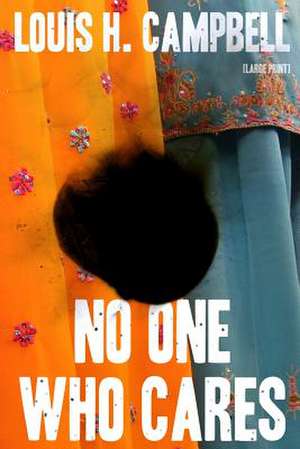 No One Who Cares de Louis H. Campbell