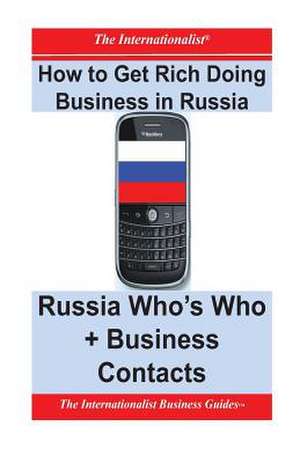 How to Get Rich Doing Business in Russia de Patrick W. Nee