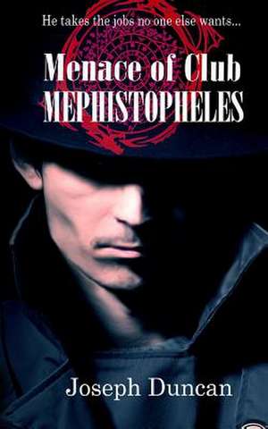 Menace of Club Mephistopheles de Joseph Duncan