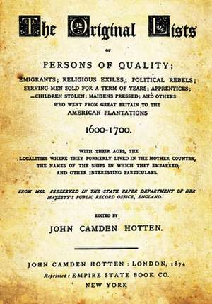 The Original Lists of Persons of Quality de John Camden Hotten