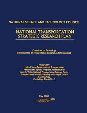 National Transportation Strategic Research Plan de U. S. Department of Transportation