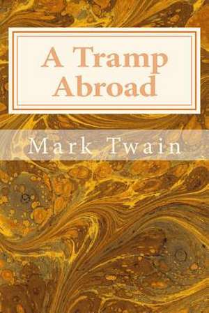 A Tramp Abroad de Mark Twain