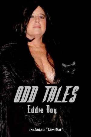 Odd Tales de Eddie Roy