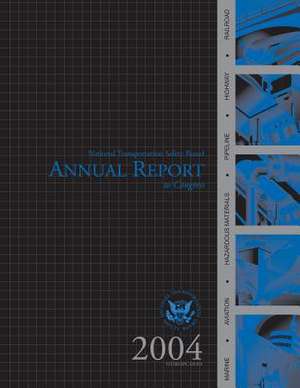 2004 National Transportation Safety Board Annal Report to Congress de National Transportation Safety Board