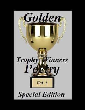 Golden Trophy Winners Poetry de Ligia Wahya Isdzanii