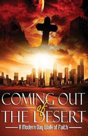 Coming Out of the Desert de Anthony Morelli