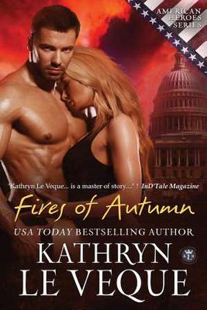 Fires of Autumn de Kathryn Le Veque