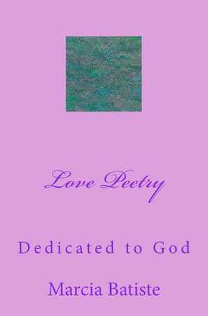 Love Peetry de Wilson, Marcia Batiste Smith