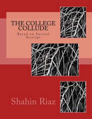 The College Collude de MR Shahin Riaz