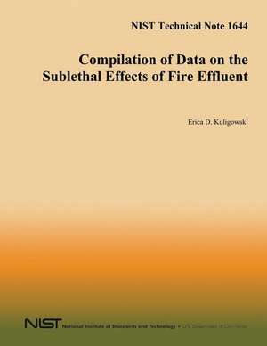 Compilation of Data on the Sublethal Effects of Fire Effluent de U. S. Depar Tment of Commerce