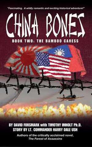 China Bones Book 2 - The Bamboo Caress de David Forsmark