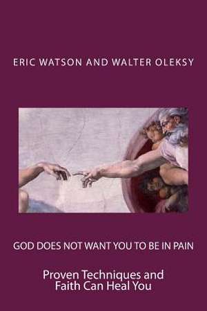 God Does Not Want You to Be in Pain de Eric Watson