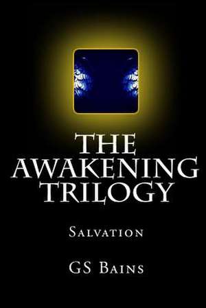 The Awakening Trilogy de MR Gs Bains