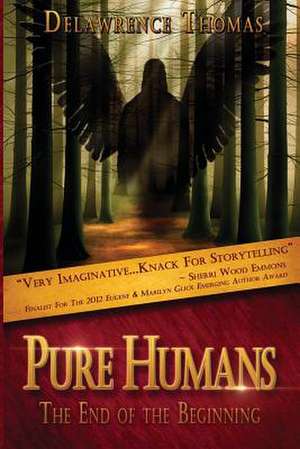 Pure Humans de Delawrence E. Thomas