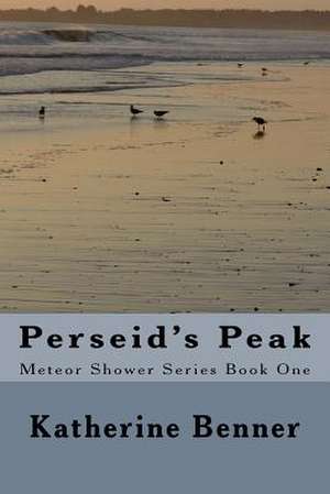 Perseid's Peak de Katherine Benner