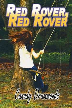 Red Rover Red Rover de Canady Drummonds