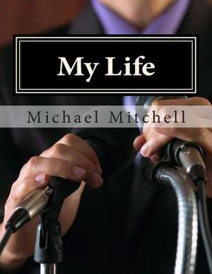 My Life de Michael Mitchell